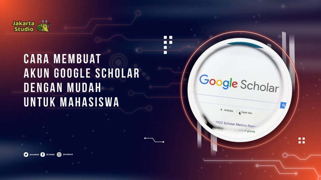 Cara Membuat Akun Google Scholar dengan Mudah untuk Mahasiswa atau Peneliti