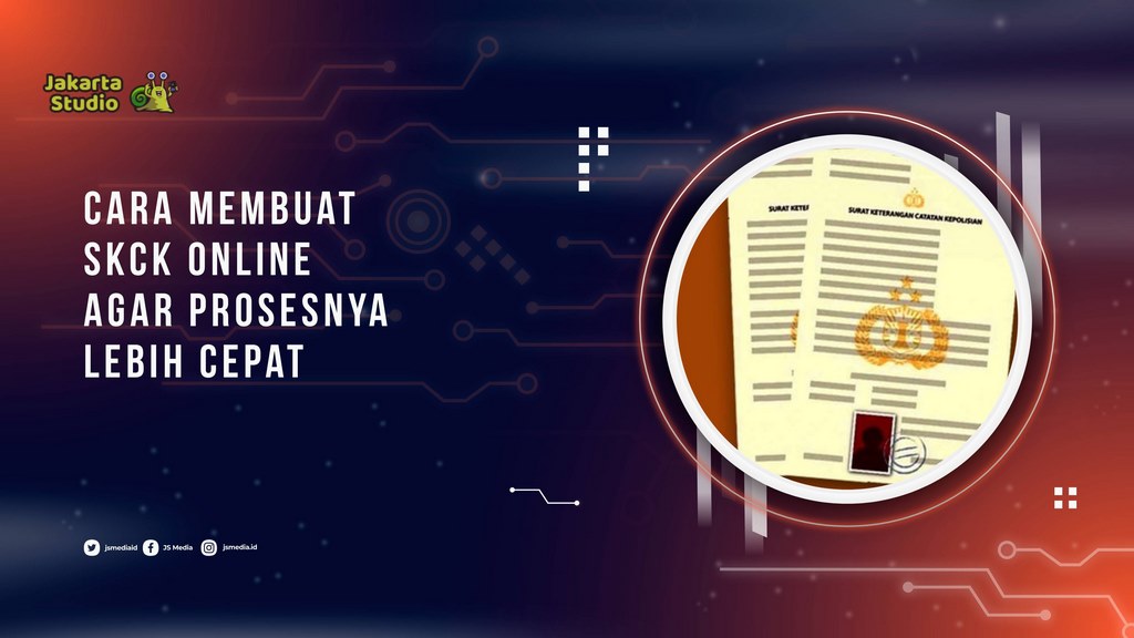 Cara Membuat SKCK Online Agar Prosesnya Lebih Cepat