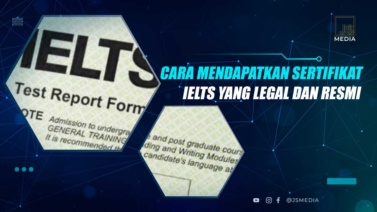 Cara Mendapatkan Sertifikat IELTS