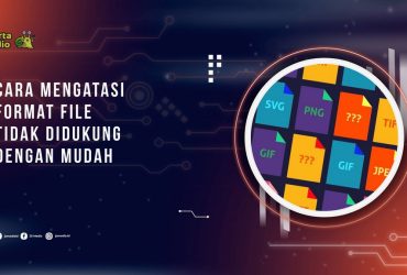 Cara Mengatasi Format File Tidak Didukung dengan Mudah