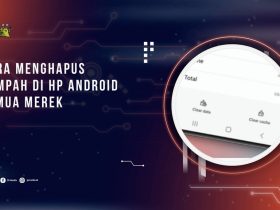 Cara Menghapus Sampah di HP Android Semua Merek