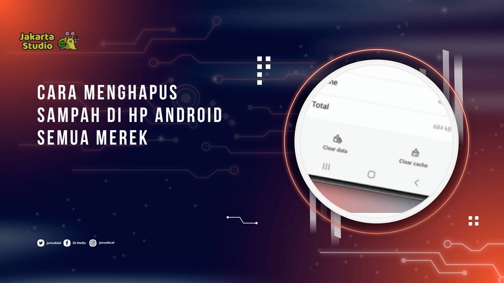 Cara Menghapus Sampah di HP Android Semua Merek