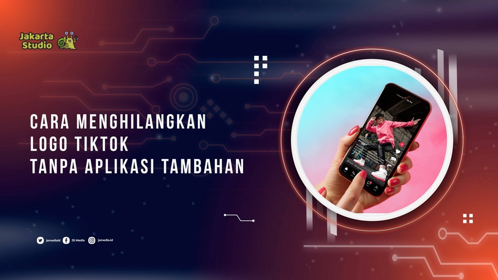 Cara Menghilangkan Logo TikTok Tanpa Aplikasi Tambahan