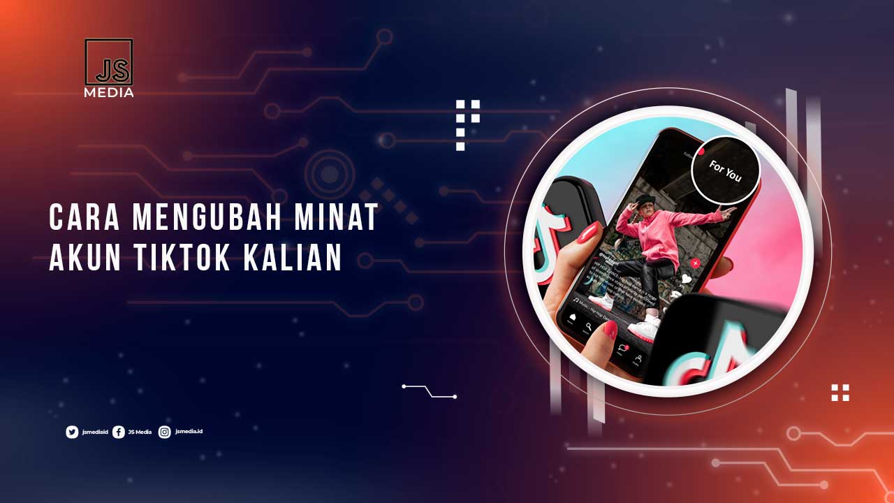 Cara Mengubah Minat TikTok