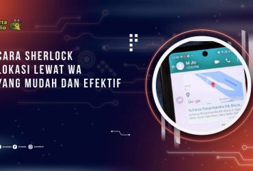 Cara Sherlock Lokasi Lewat WA yang Mudah dan Efektif
