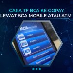 Cara TF BCA ke GoPay lewat BCA Mobile atau ATM