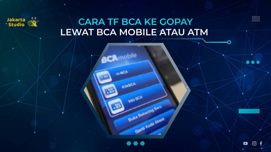 Cara TF BCA ke GoPay lewat BCA Mobile atau ATM