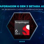 Chipset Setara Snapdragon 6 Gen 3