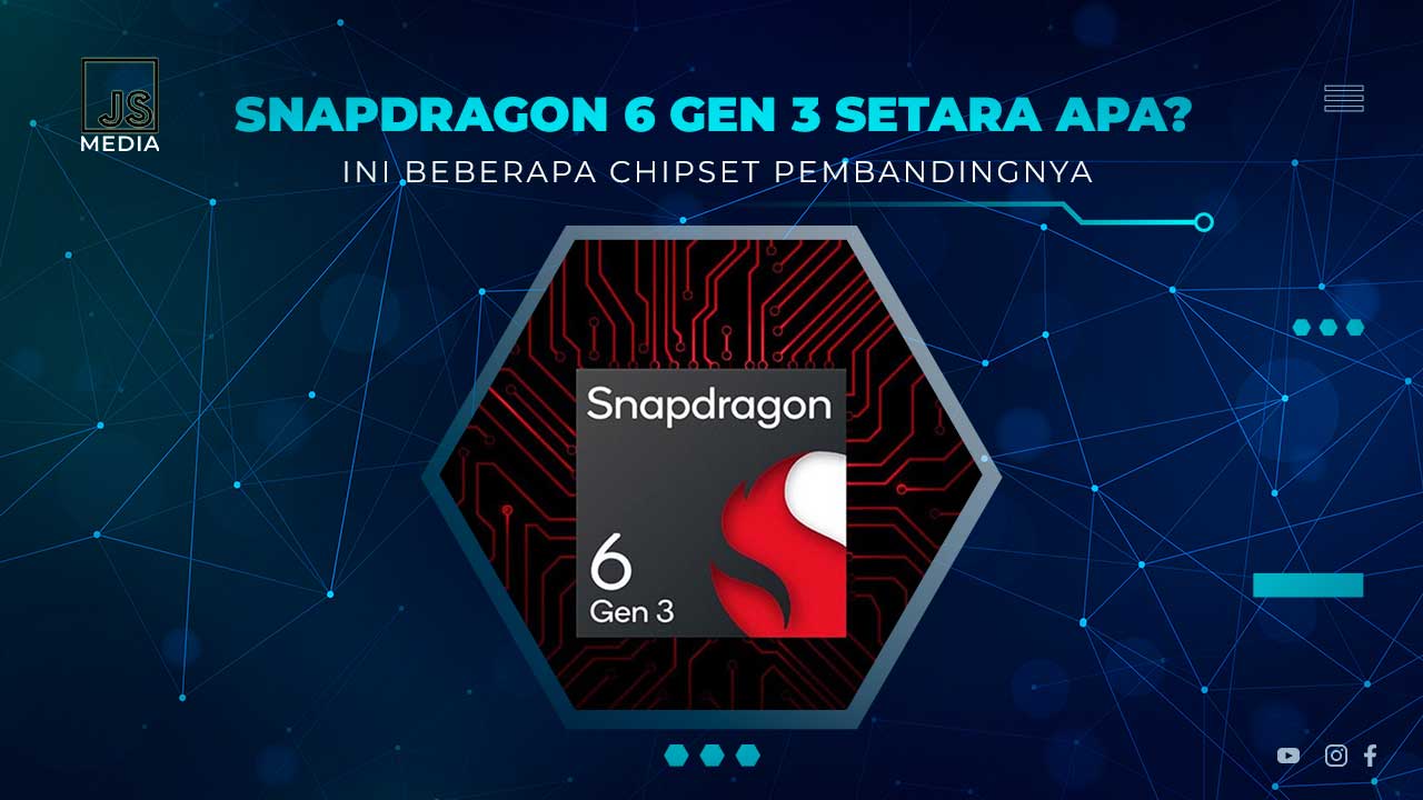 Chipset Setara Snapdragon 6 Gen 3