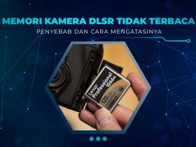 Kartu Memori DSLR Tidak Terbaca