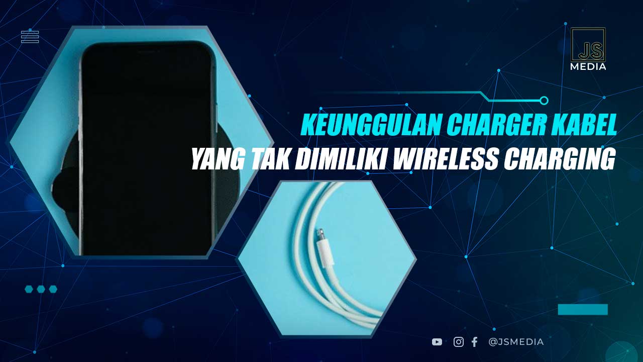 Keunggulan Charger Kabel