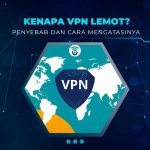 Koneksi VPN Lemot