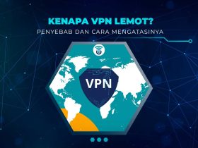 Koneksi VPN Lemot