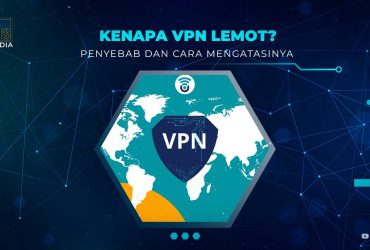 Koneksi VPN Lemot