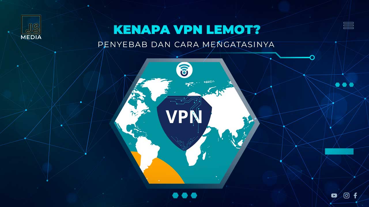Koneksi VPN Lemot