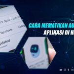 Mematikan Auto Update Android
