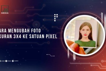 Mengubah foto 3x4 ke Pixel