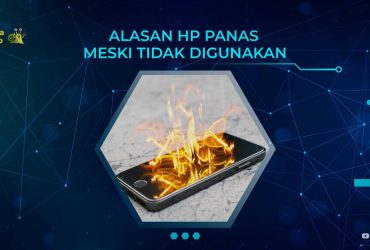 Alasan HP Panas Meski Tidak Digunakan, Ini Penyebab yang Jarang Disadari