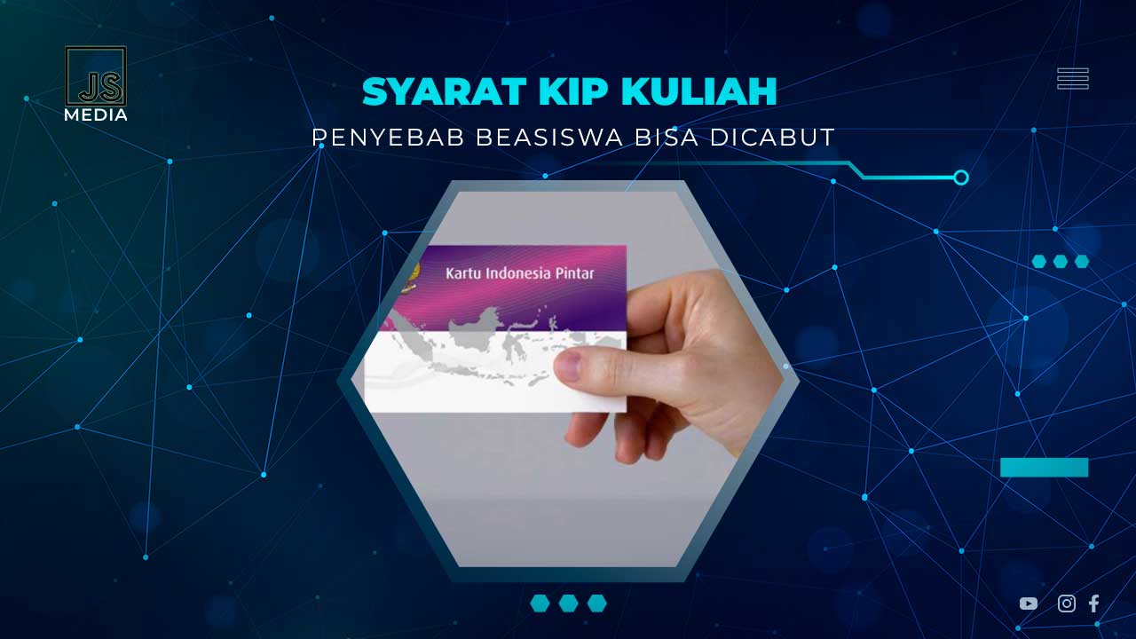 Penyebab KIP Kuliah Dicabut