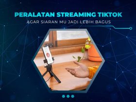 Peralatan Streaming TikTok