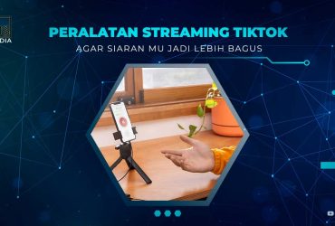 Peralatan Streaming TikTok
