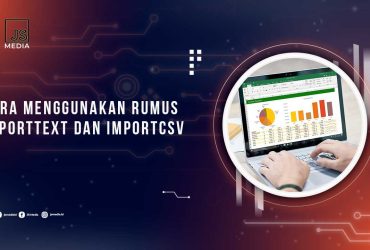 Rumus IMPORTTEXT dan IMPORTCSV