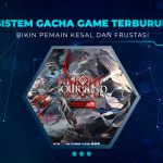 Sistem Gacha Terburuk