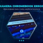 Solusi Kamera Chromebook Error
