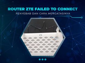 Solusi Router ZTE Tidak Bisa Konek