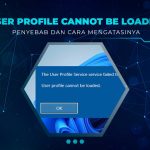 Solusi User Profile Cannot be Loaded