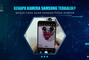 Cara Agar Kamera Samsung Tidak Mirror