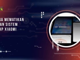 Cara Mematikan Iklan Sistem di HP Xiaomi Agar Lebih Nyaman Digunakan
