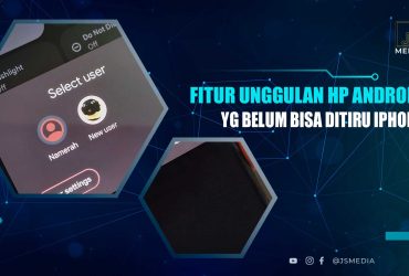 FItur Unggulan Android
