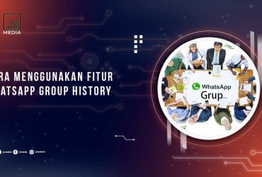 Cara Menggunakan Fitur WhatsApp Group History