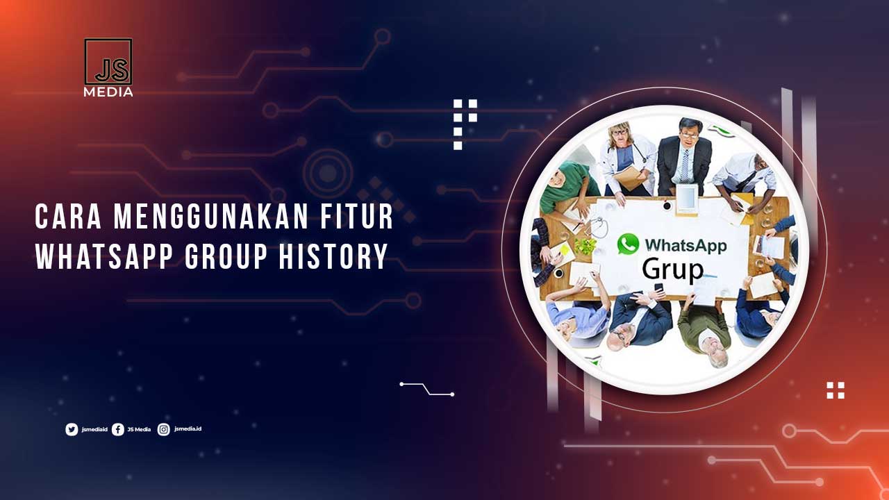 Cara Menggunakan Fitur WhatsApp Group History