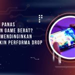 HP Cepat Panas Saat Main Game Berat? Ini Cara Mendinginkan Tanpa Bikin Performa Drop
