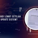 HP Lemot Setelah Update OS