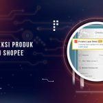 Jenis Proteksi Produk Shopee