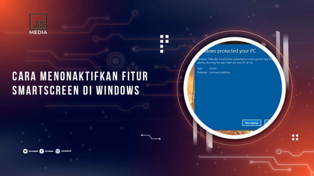 Cara Mengaktifkan dan Menonaktifkan SmartScreen di Windows