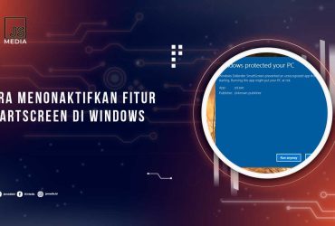 Nonaktifkan SmartScreen Windows