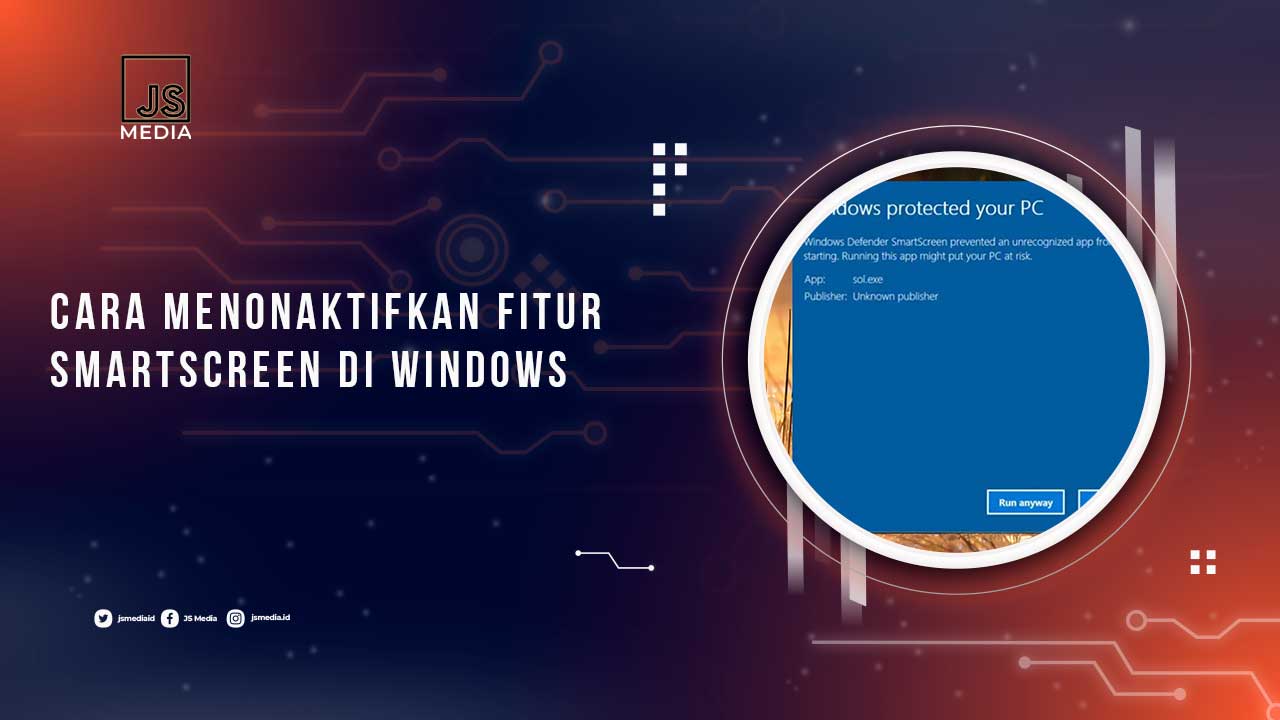 Nonaktifkan SmartScreen Windows