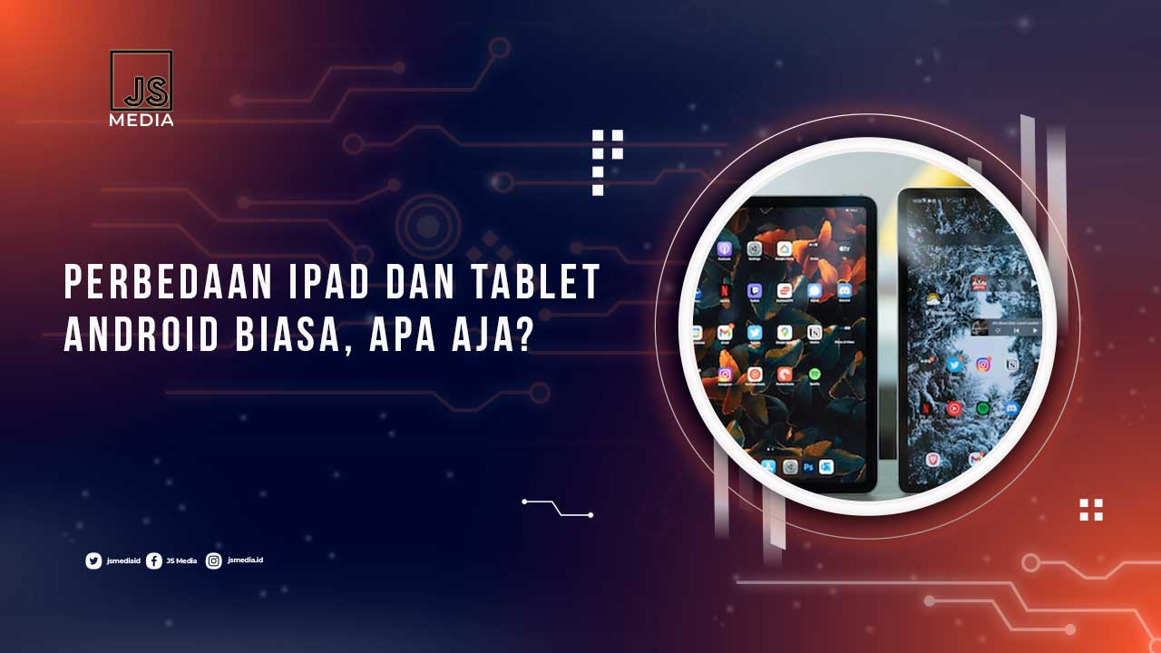Perbedaan Tablet Android dan iPad