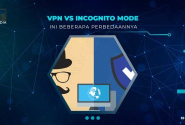 Perbedaan VPN dan Incognito