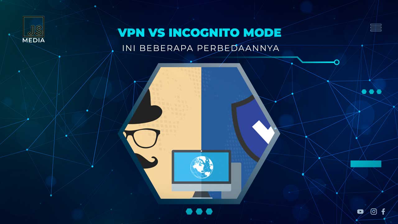 Perbedaan VPN dan Incognito