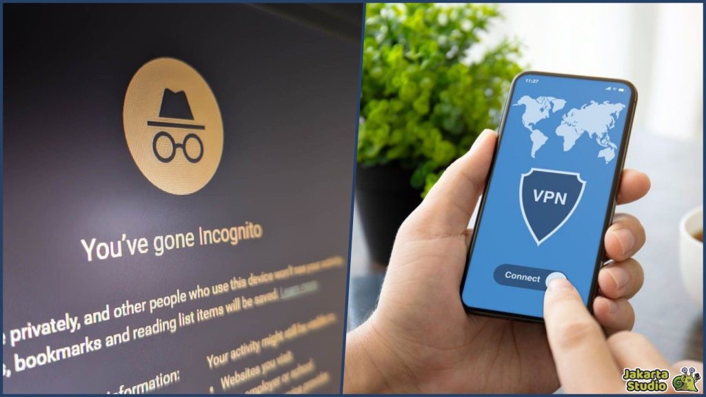 Perbedaan VPN dan Incognito