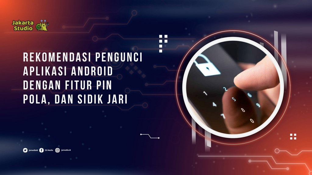 Rekomendasi Pengunci Aplikasi Android dengan Fitur PIN, Pola, dan Sidik Jari