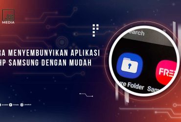 Sembunyikan Aplikasi HP Samsung