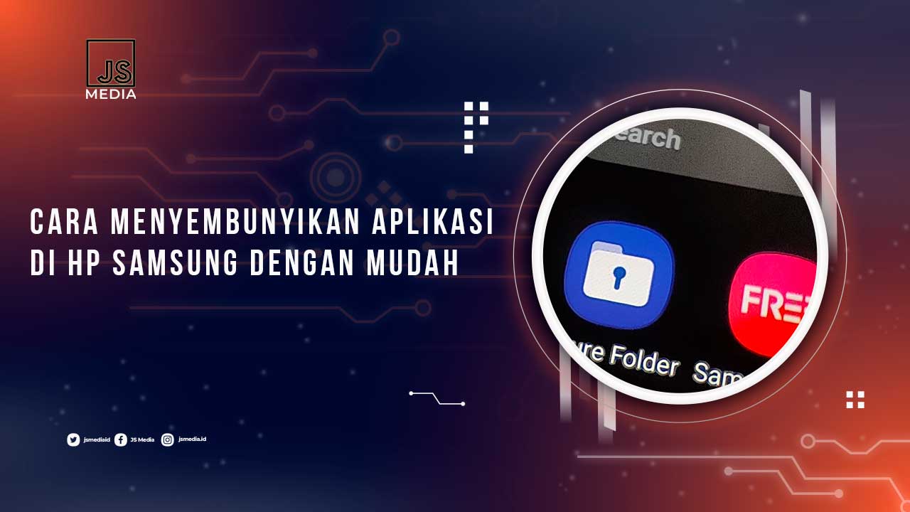 Sembunyikan Aplikasi HP Samsung