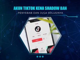 Solusi Shadow Ban TikTok