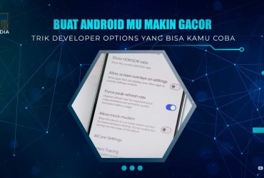 Trik Developer Options Android